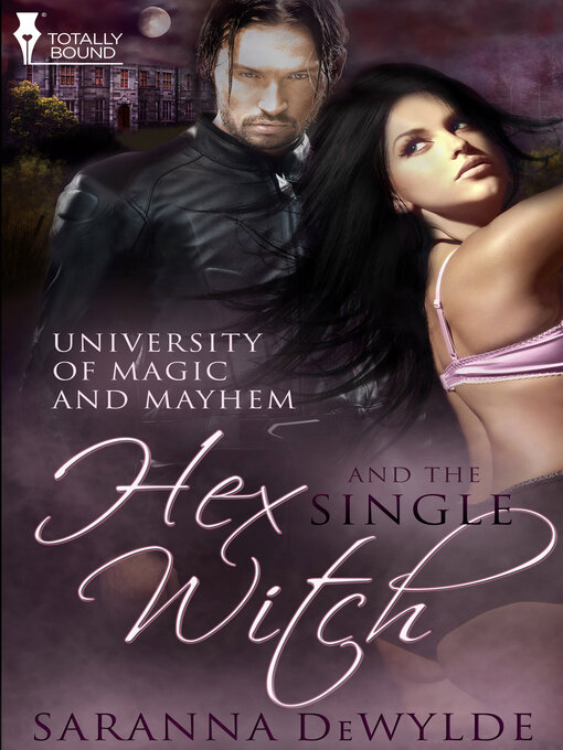 Title details for Hex and the Single Witch by Saranna DeWylde - Available